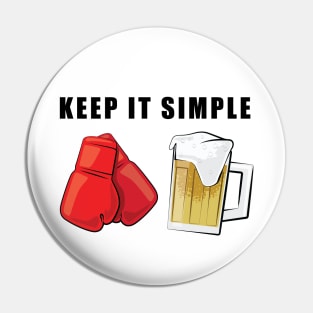 Keep It Simple - Boxing and Beer Pin