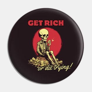 Get Rich Or Die Trying, gift present ideas Pin