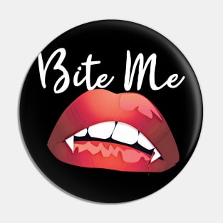 Vintage Bite Me Vampire Fangs Lips Halloween Gothic Design Pin