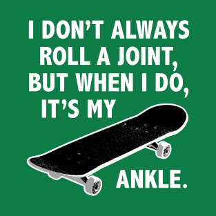 Roll my ankle T-Shirt