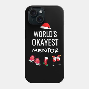 World's Okayest Mentor Funny Tees, Funny Christmas Gifts Ideas for a Mentor Phone Case