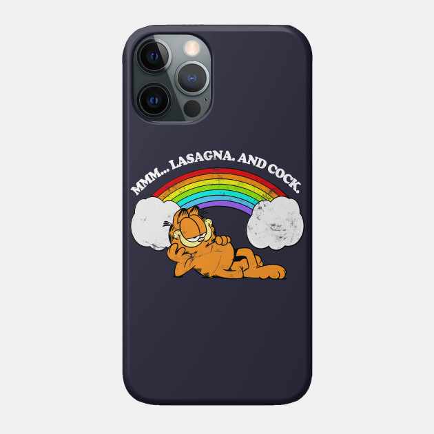 Mmm... Lasagna. And Cock / Garfield Meme Design - Garfield - Phone Case