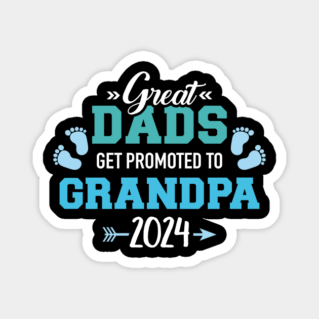 Great Dads Get Promoted To Grandpa 2024 Grandpa 2024 Magnet TeePublic   39792742 0 