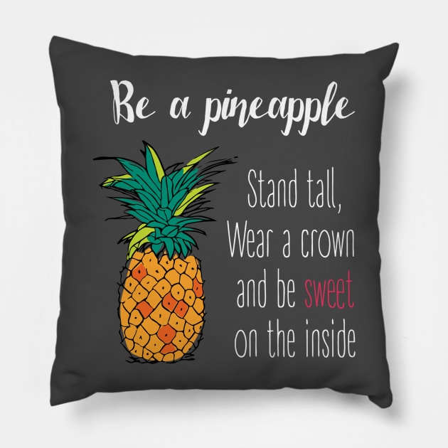 Be An Pineapple Pillow by hothippo