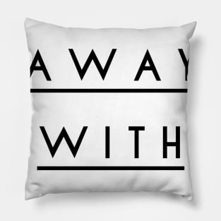 run away with me Pillow