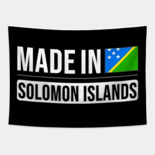 Made In Solomon Islands - Gift for Solomon Islanders With Roots From Solomon Islands Tapestry