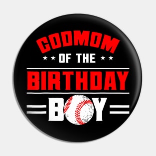 Godmom Of The Birthday Boy Baseball Theme Family Bday Party Pin