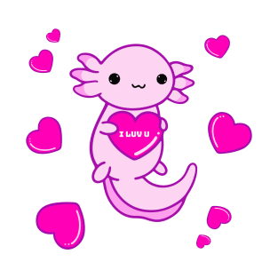 I Luv U Axolotl T-Shirt