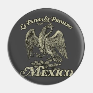 Mexico La Patria Es Primero 1810 Pin