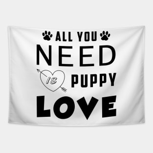 All You Need Is Puppy Love Tapestry