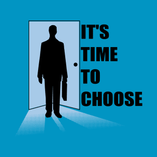 Time to choose T-Shirt