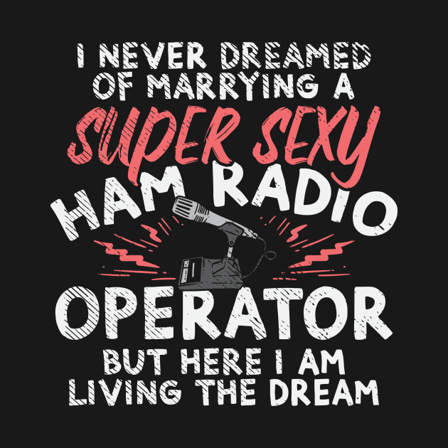 Ham Radio Operator Wife Amateur Hams by Dolde08