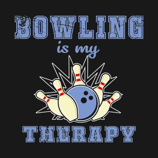 Bowling Is My Therapy T-Shirt