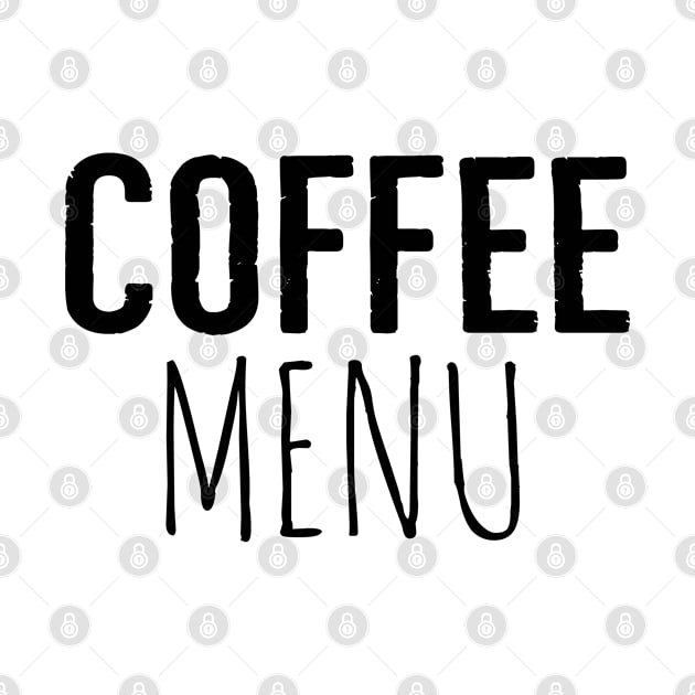 Coffee Menu Funny by Happy - Design