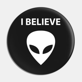 I Believe - ALIEN Pin