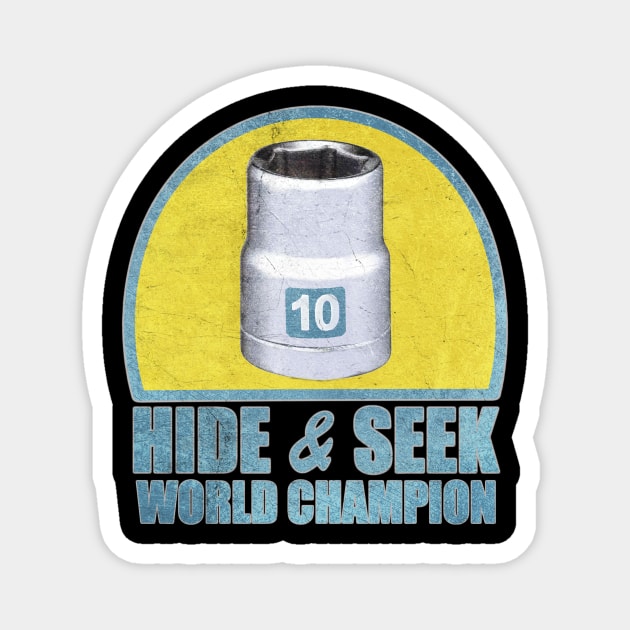 10mm Hide And Seek World Champion Vintage Magnet by JohnnyxPrint