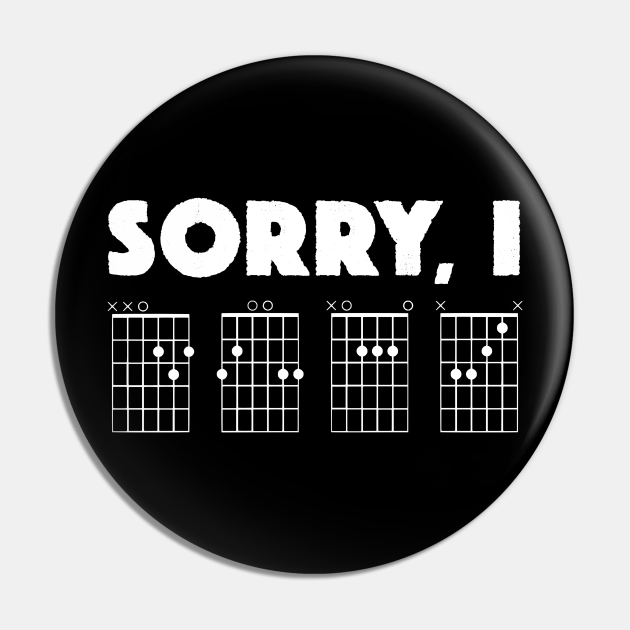 Funny Guitarist Guitar Player Humor For Musicians and Music Theory Nerds - Guitarist - Pin | TeePublic Funny Guitarist Guitar Player Humor For Musicians and Music Theory Nerds - Guitarist - Pin | TeePublic