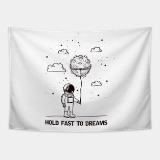 Hold Fast to Dreams Tapestry