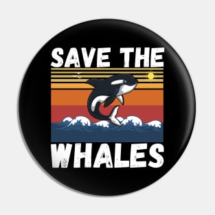 Save The Whales Pin