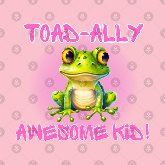 Cute pink frog totally awesome kid 2023 by Shean Fritts 