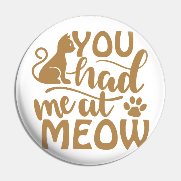 You had me at meow Pin by BunnyCreative