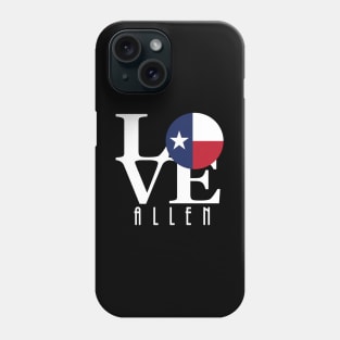 LOVE Allen Texas Phone Case