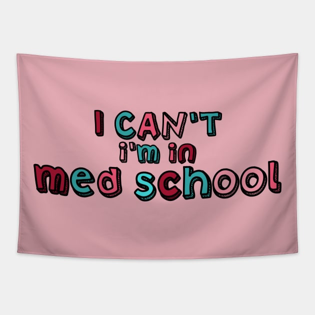 I can't I'm in med school Tapestry by Dr.Bear