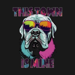 Gangsta Neapolitan Mastiff - This town is mine T-Shirt