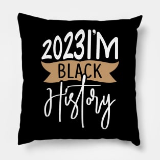 2023 I'M BLACK HISTORY Pillow