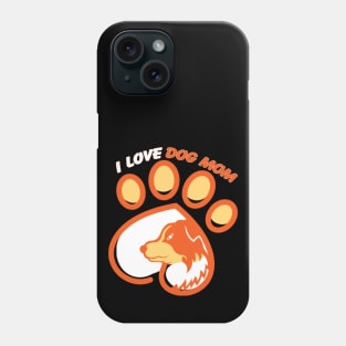 Happy Dog Mom Day II Phone Case