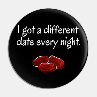 Funny Date Shirt - Single Person No Date Pin