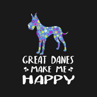 Great Danes Make Me Happy Cute Floral Dog Gifts T-Shirt