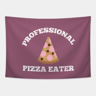 Professional Pizza Eater - Pizza Lover Tapestry