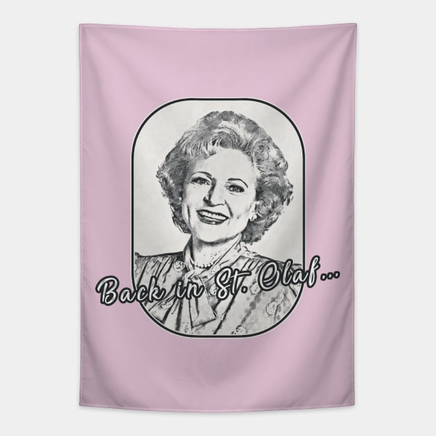 Golden Girls - Rose quote St Olaf Tapestry by karutees