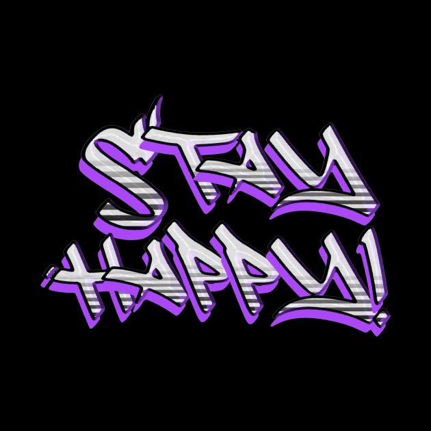 Stay happy #4 by Apocalypse,inc.