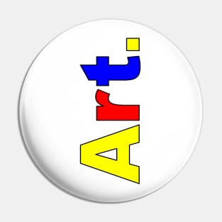 Art (Primary Colors / Vertical) Pin