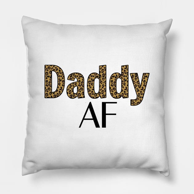 Daddy AF Pillow by RedRock