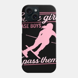 Some Girls Chase Boys I Pass Them Winter Skiing graphic Phone Case