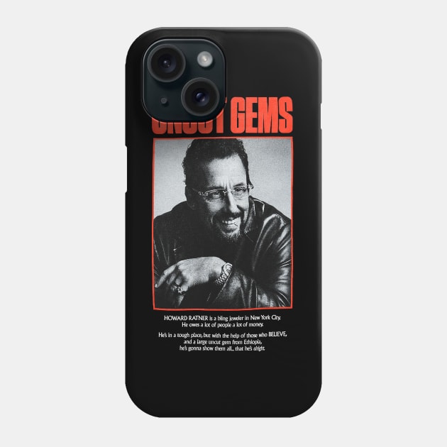 not UNCUT GEMS Phone Case by nicholeboykins