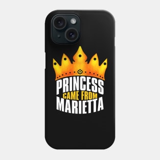 Princess Came From Marietta Georgia, Marietta Georgia Phone Case