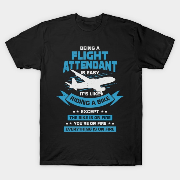 Flight Attendant Stewardess Funny T-Shirt Gift Flight Attendant Stewardess Funny T-Shirt Gift