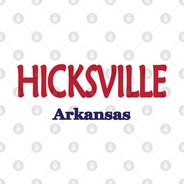 Hicksville, Arkansas by PSCSCo