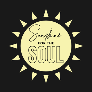 Sunshine for the Soul T-Shirt