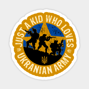 Just A kid Who Loves Ukranian Army Magnet