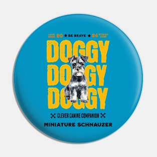 Doggy Miniature Schnauzer Pin
