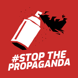 Stop The Propaganda T-Shirt