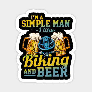 I'm A Simple Man I Love Biking And Beer Gift Magnet