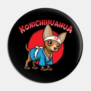 Original Cute Funny Japanese Konnichiwa Kawaii Chihuahua Dog Gift For Dog Lovers Pin