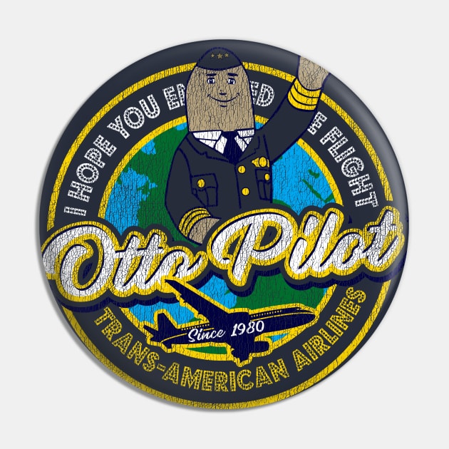 Otto Pilot Airplane Pilot Worn Out Pin by Alema Art