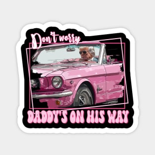 Funny Daddy's Home Trump Pink 2024 Take America Back 2024 Magnet